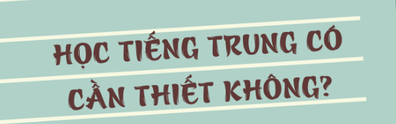 Học tiếng Trung có cần thiết không