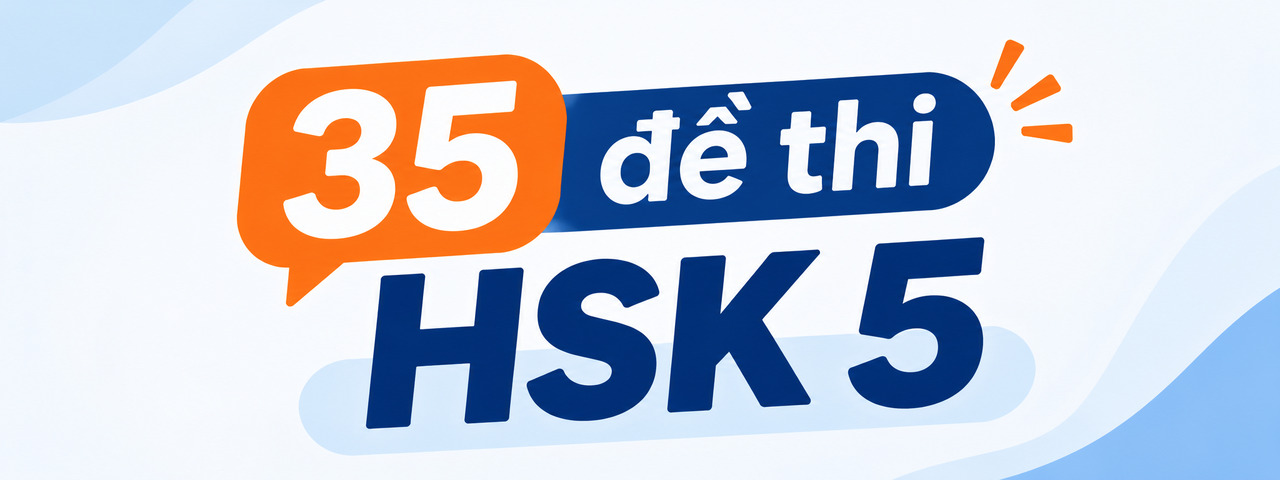 35 Đề Thi Hsk 5 Có File Nghe Pdf – Tải Miễn Phí 1 35 Đề Thi Hsk 5